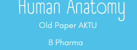 Human Anatomy Old Paper AKTU